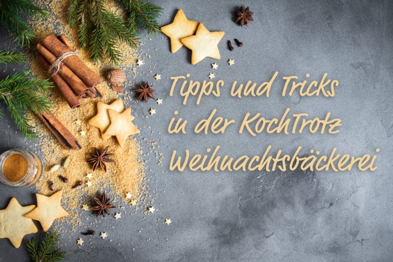 Die besten KochTrotz-Tipps für die Weihnachtsbäckerei | glutenfrei | laktosefrei | nussfrei
