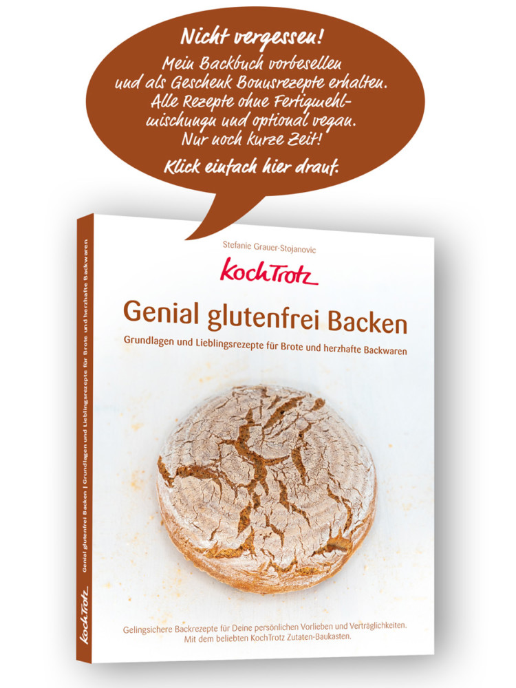 KochTrotz Backbuch | Genial glutenfrei Backen | Vorschau und Vorbestellung