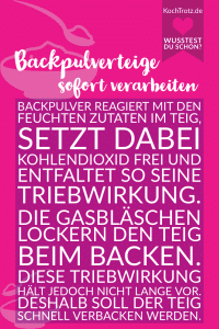 Home 21 Backpulverteige sofort verarbeiten