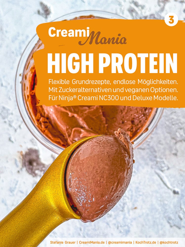 CreamiMania - die besten Eisrezepte für die Ninja® Creami Eismaschinen und mehr 9 CreamiMania High Protein Band 3 E-Book Rezepte für Ninja Creami Eismaschinen